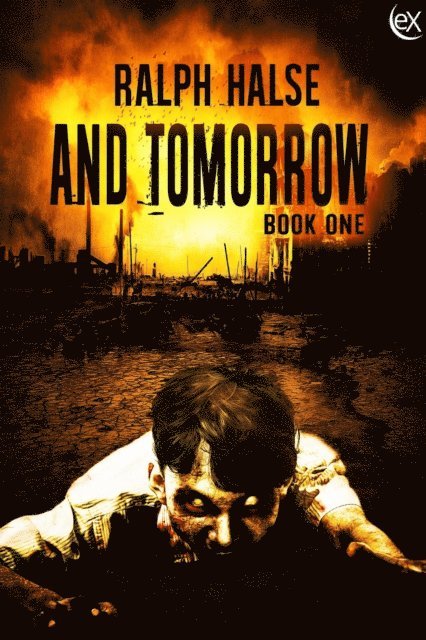 Ralph F. Halse - And Tomorrow, E-bok