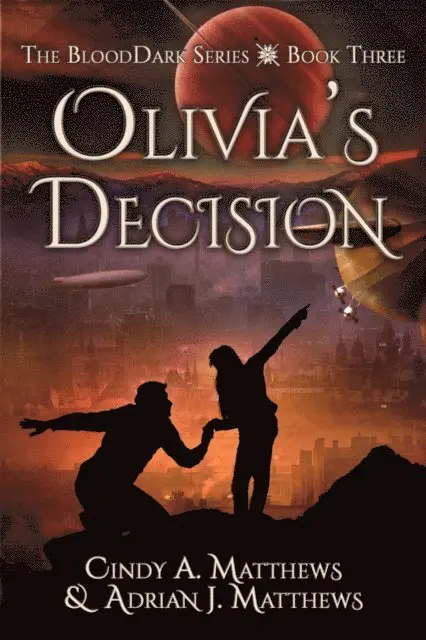 Adrian J. Matthews, Cindy A. Matthews - Olivia's Decision, E-bok. Tillgänglighet: Lägg i varukorg