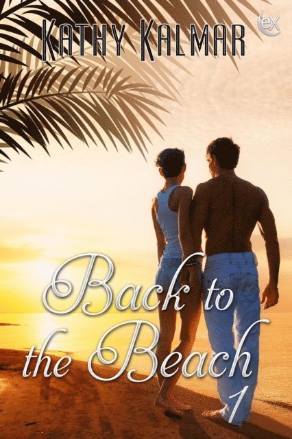Kathy Kalmar - Back to the Beach 1, E-bok