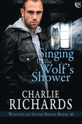 Singing in the Wolf's Shower