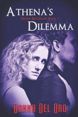 Donna Del Oro - Athena's Dilemma, Häftad