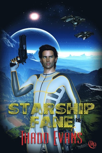 Thadd Evans - Starship Fane, E-bok