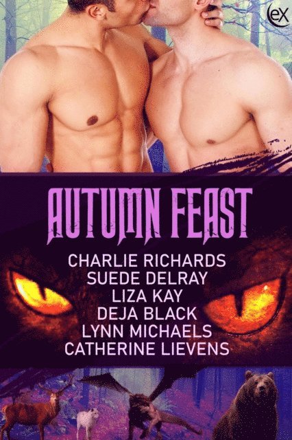 Deja Black, Lynn Michaels, Catherine Lievens, Liza Kay, Suede Delray, Charlie Richards - Autumn Feast, E-bok