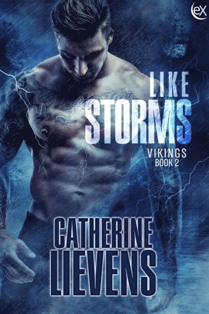 Catherine Lievens - Like Storms, E-bok