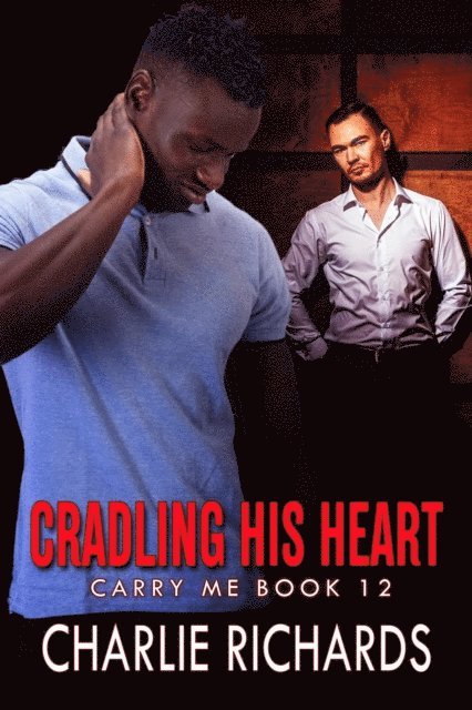 Charlie Richards - Cradling his Heart, E-bok