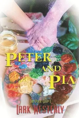 Lark Westerly - Peter and Pia, Häftad. Tillgänglighet: Lägg i varukorg