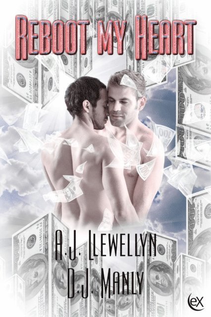 D.J. Manly, A.J. Llewellyn - Reboot My Heart, E-bok
