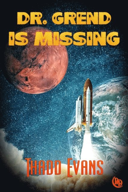 Thadd Evans - Dr. Grend Is Missing, E-bok
