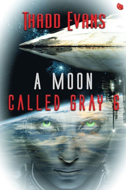 Thadd Evans - Moon Called Gray Six, E-bok