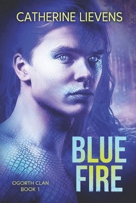 Catherine Lievens - Blue Fire, Häftad