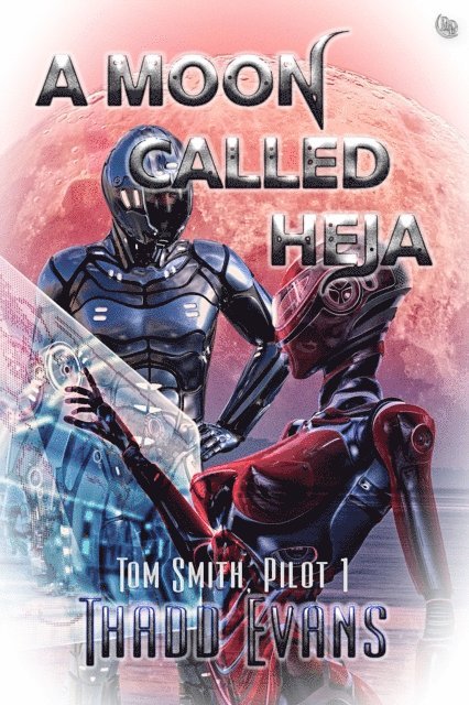 Thadd Evans - Moon Called Heja, E-bok