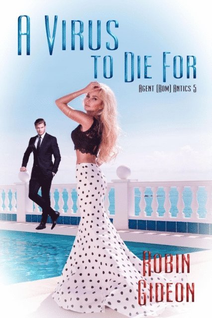 Robin Gideon - Virus To Die For, E-bok