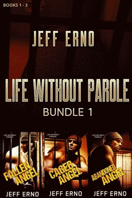 Jeff Erno - Life Without Parole Bundle 1, E-bok