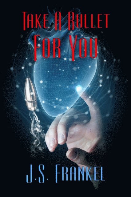 Take a Bullet for You