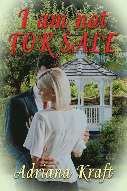 Adriana Kraft - I am Not for Sale, E-bok