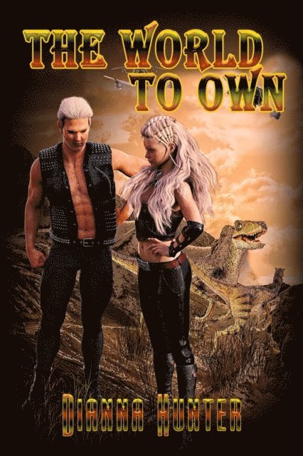 Dianna Hunter - World To Own, E-bok