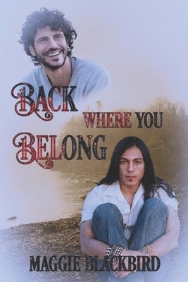 Maggie Blackbird - Back Where You Belong, Häftad