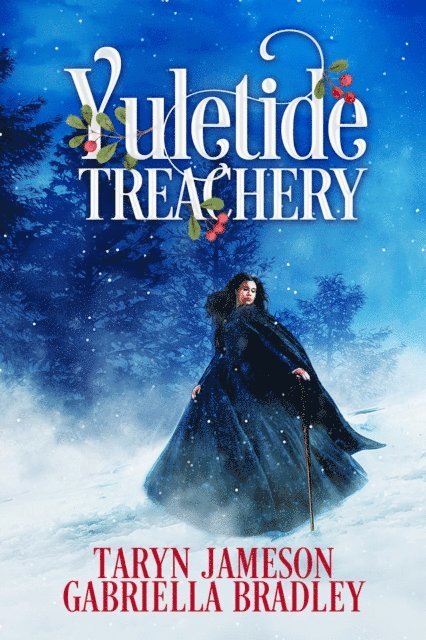 Gabriella Bradley, Taryn Jameson - Yuletide Treachery, E-bok