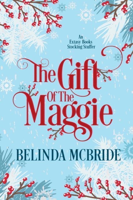 Belinda McBride - Gift of the Maggie, E-bok