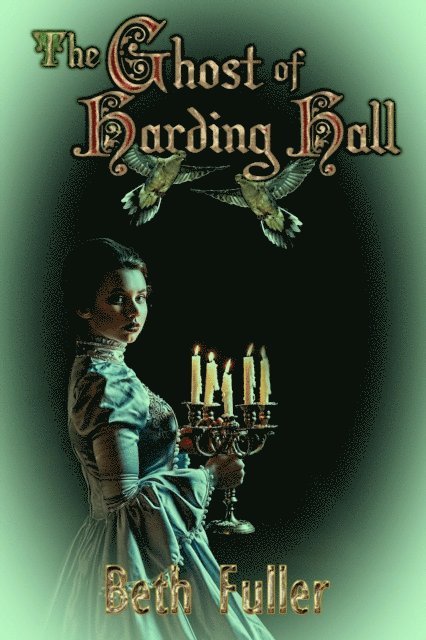 Beth Fuller - Ghost of Harding Hall, E-bok