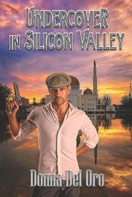 Donna Del Oro - Undercover In Silicon Valley, Häftad. Tillgänglighet: Lägg i varukorg