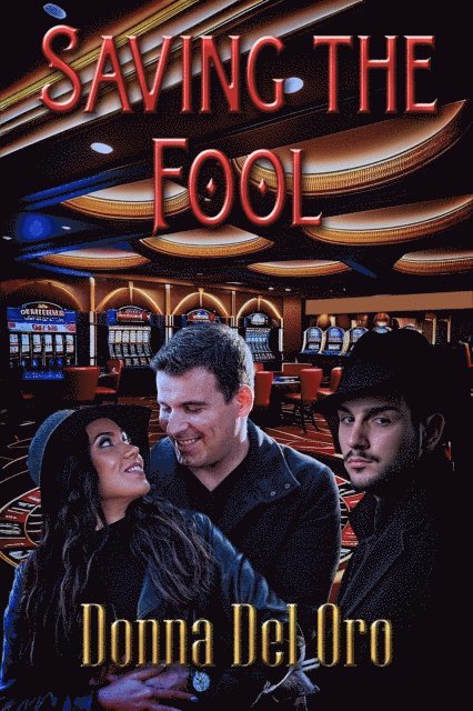 Donna Del Oro - Saving The Fool, E-bok