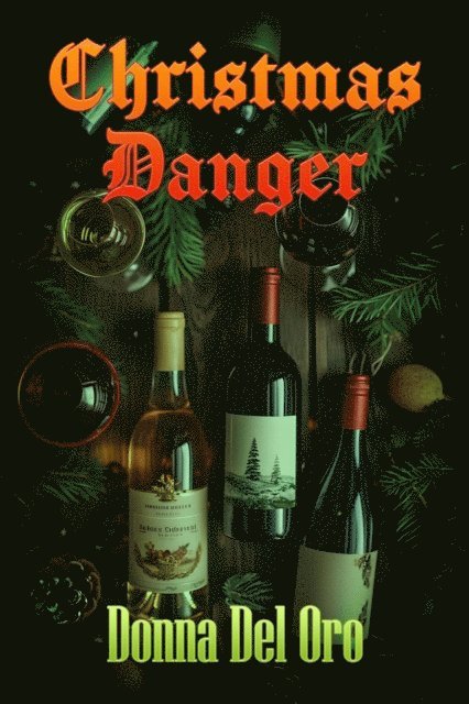 Donna Del Oro - Christmas Danger, E-bok. Tillgänglighet: Lägg i varukorg