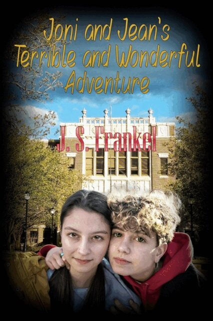 Joni and Jean's Terrible and Wonderful Adventure