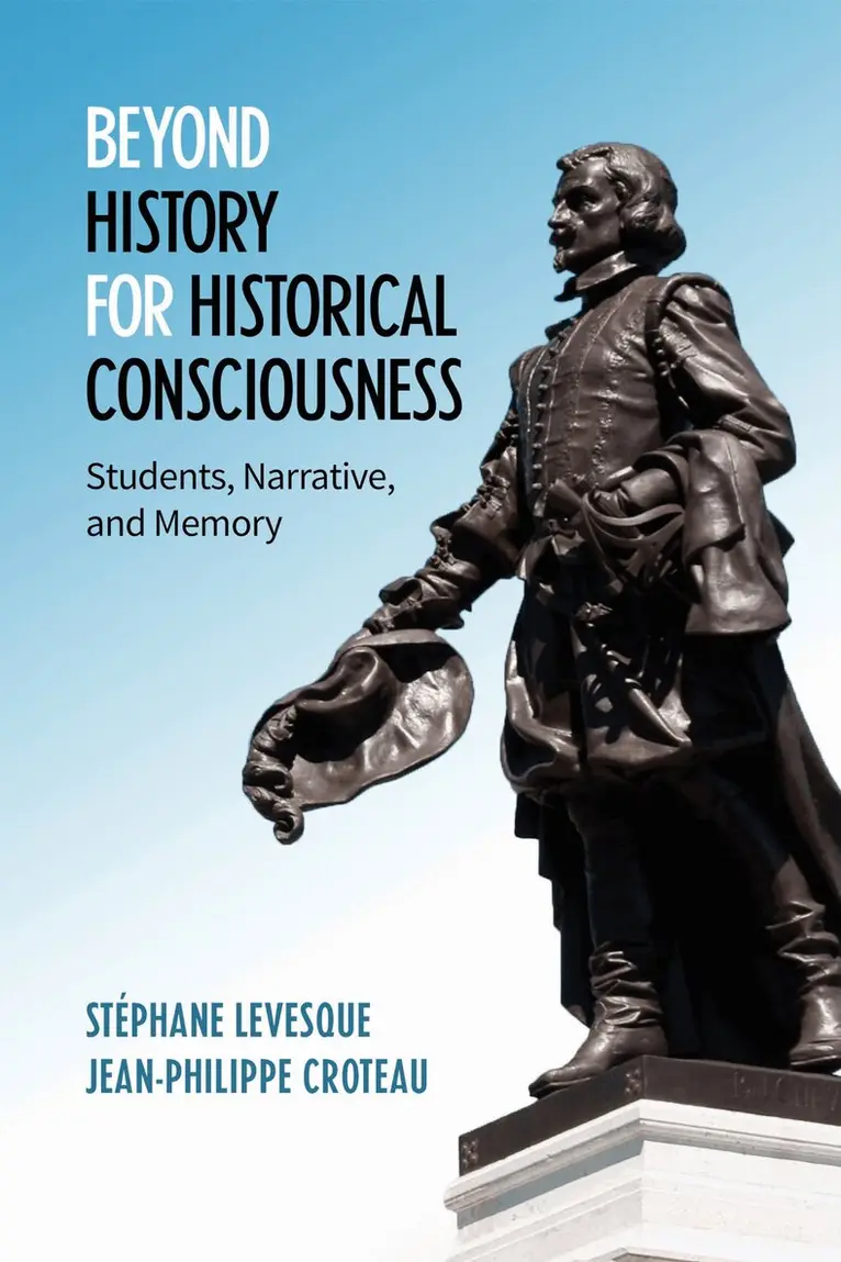 Stephane Levesque, Jean-Philippe Croteau - Beyond History for Historical Consciousness, Inbunden. Tillgänglighet: Lägg i varukorg