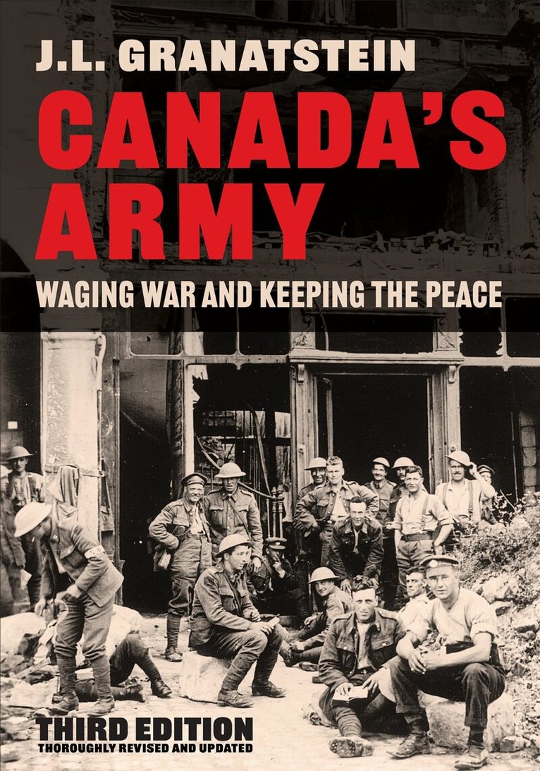 J.L. Granatstein - Canada's Army, E-bok