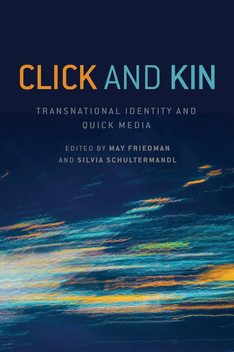 May Friedman, Silvia Schultermandl - Click and Kin, E-bok