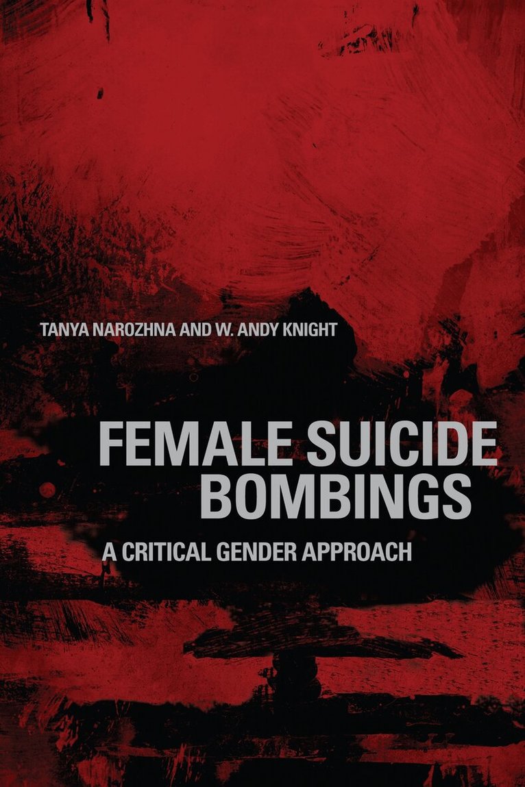 Tanya Narozhna, W. Andy Knight - Female Suicide Bombings, E-bok