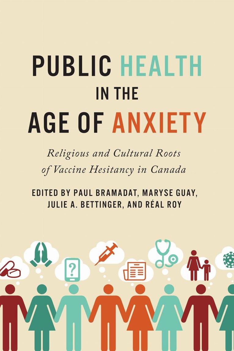 Centre for Studies in Religion & Society, Paul Bramadat, Maryse Guay, Julie Bettinger, Rêal Roy - Public Health in the Age of Anxiety, E-bok