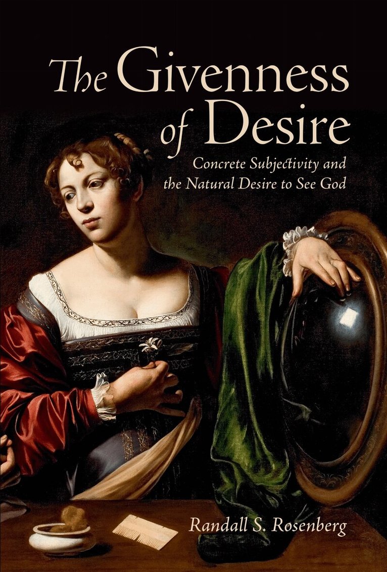 Randall S. Rosenberg - Givenness of Desire, E-bok