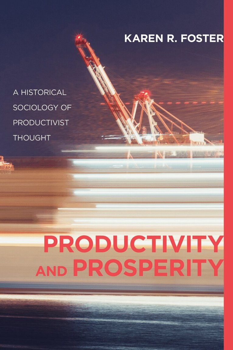 Karen R. Foster - Productivity and Prosperity, E-bok