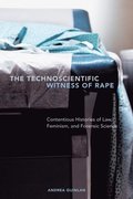 Technoscientific Witness of Rape