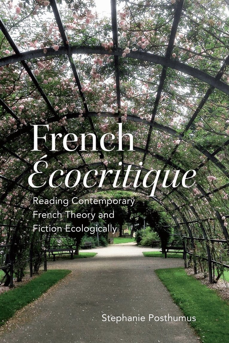 Stephanie Posthumus - French 'Ecocritique', E-bok