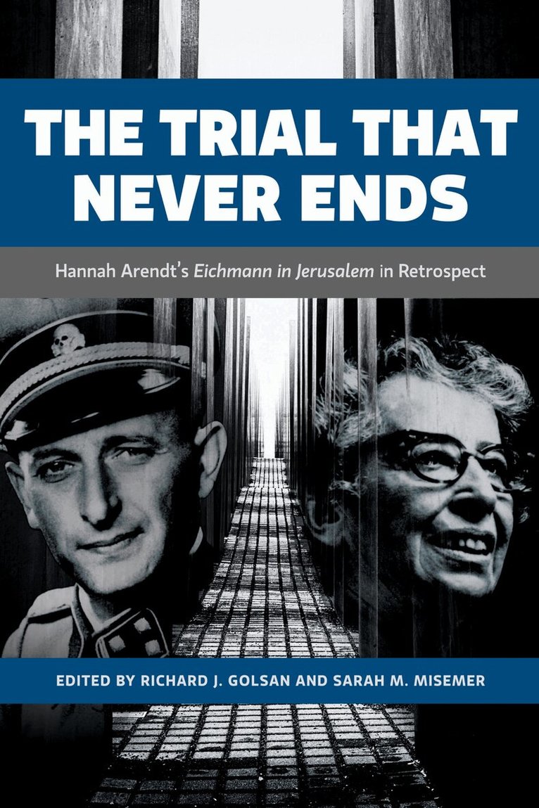 Richard J. Golsan, Sarah Misemer - Trial That Never Ends, E-bok