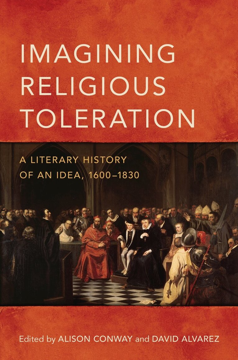 Alison Conway, David Alvarez - Imagining Religious Toleration, E-bok