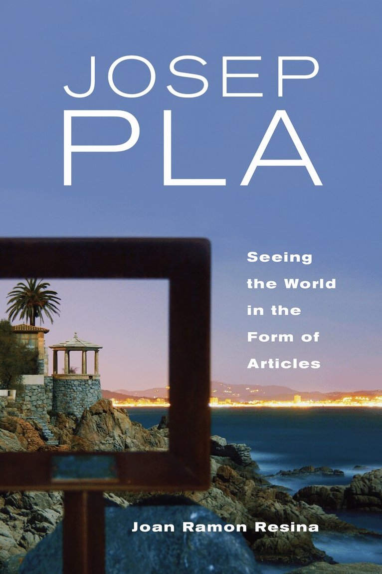 Joan Resina - Josep Pla, E-bok