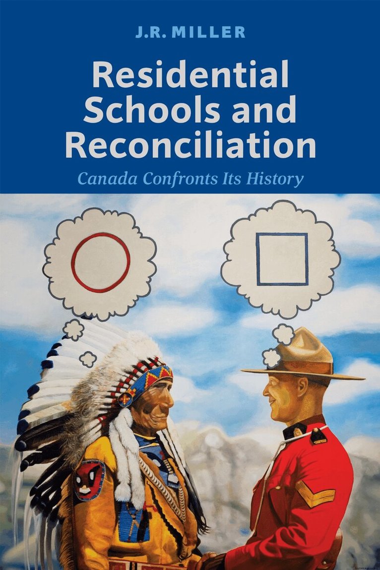 J.R. Miller - Residential Schools and Reconciliation, E-bok