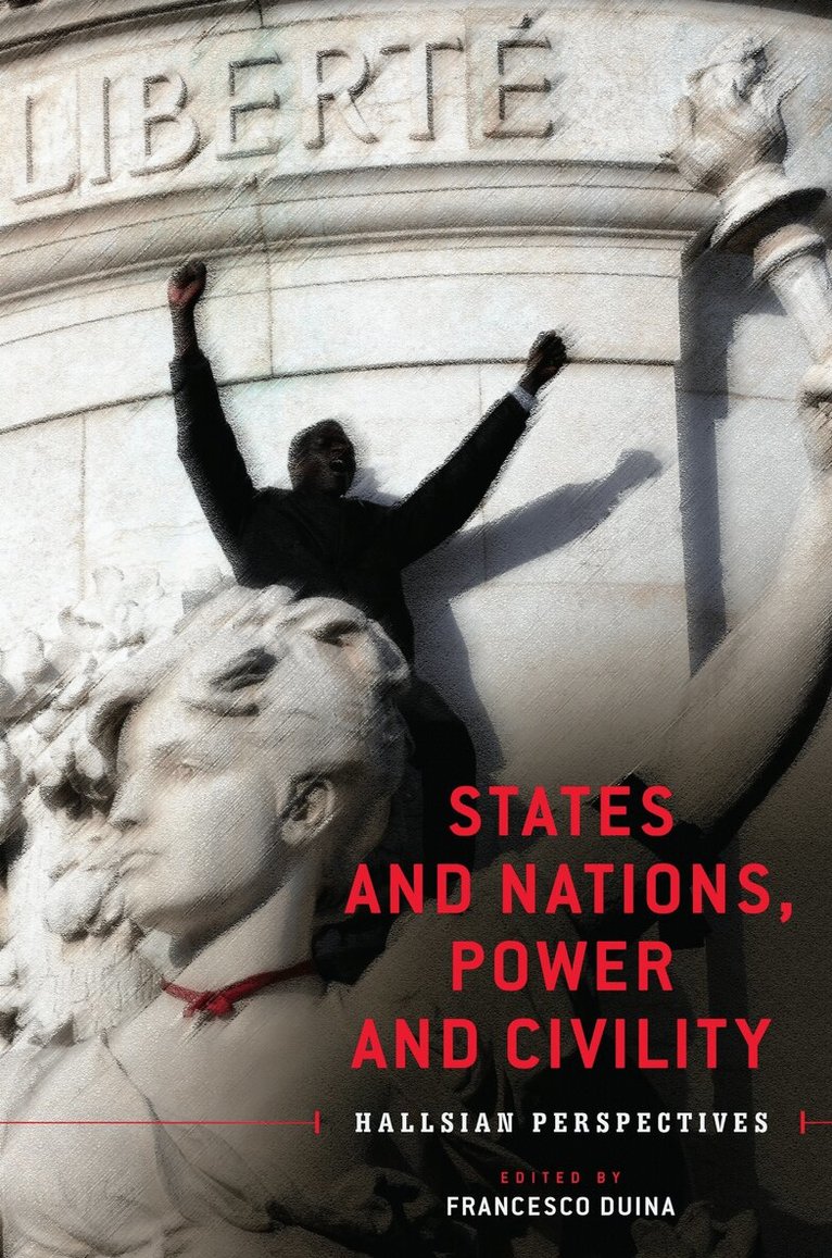 Francesco Duina - States and Nations, Power and Civility, E-bok