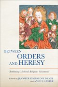 Between Orders and Heresy