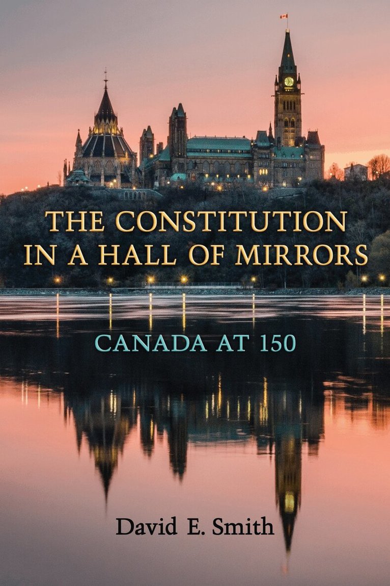 David E. Smith - Constitution in a Hall of Mirrors, E-bok