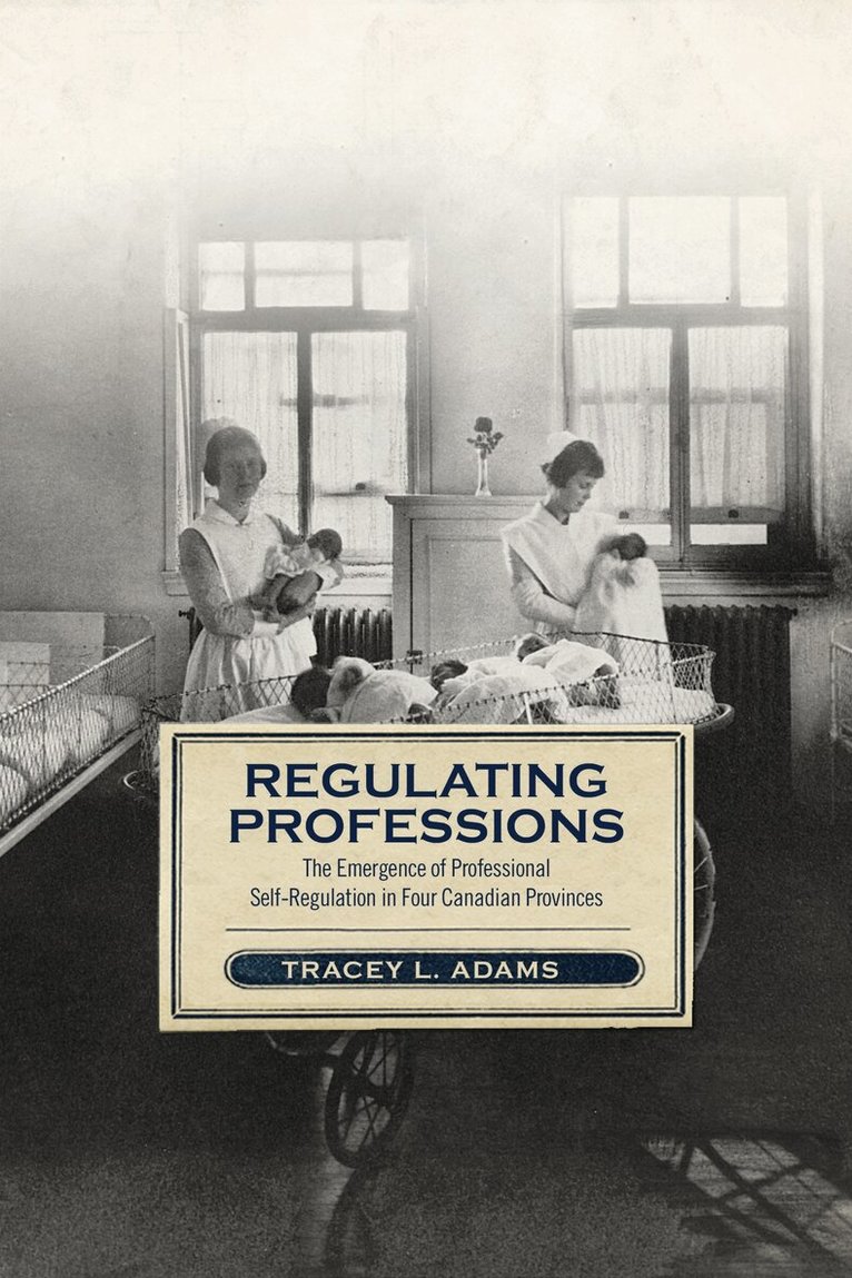 Tracey L Adams - Regulating Professions, E-bok