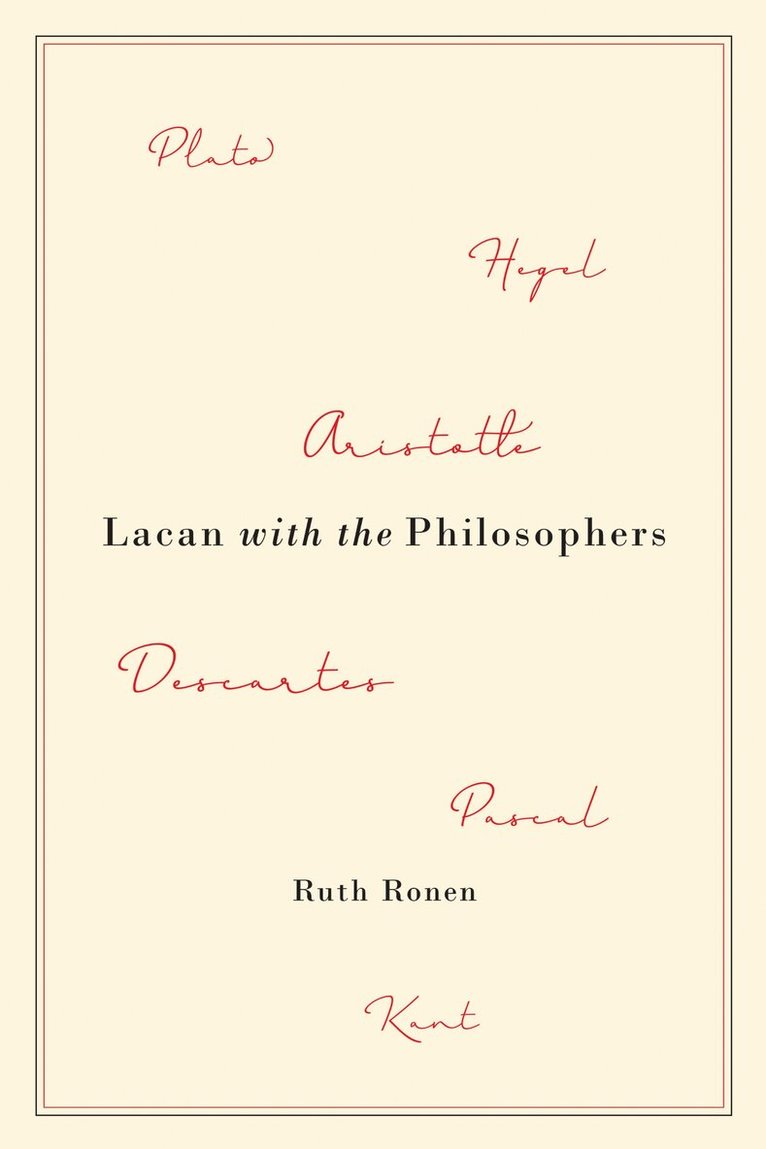Ruth Ronen - Lacan with the Philosophers, E-bok