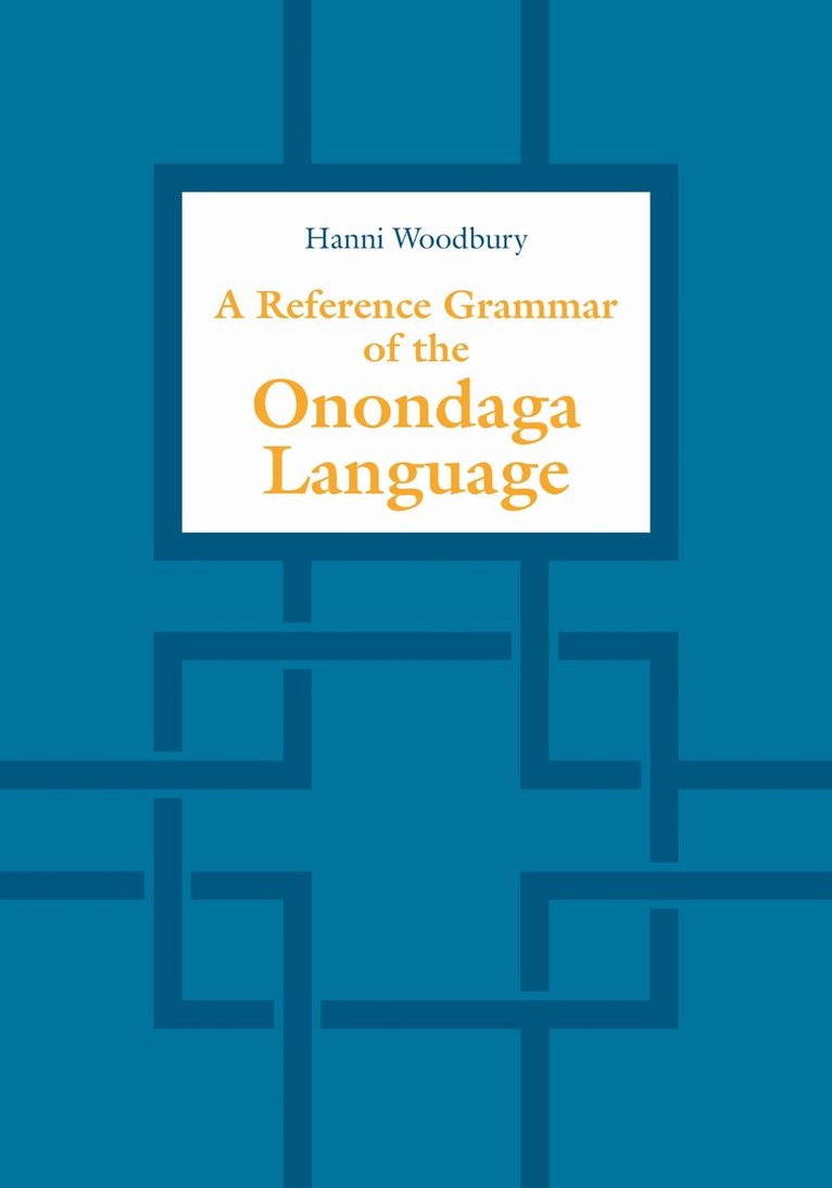 Hanni Woodbury - Reference Grammar of the Onondaga Language, E-bok