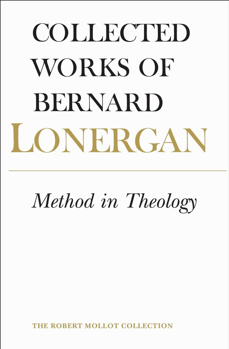 Bernard Lonergan, Robert Doran, S.J., John Dadosky - Method in Theology, E-bok