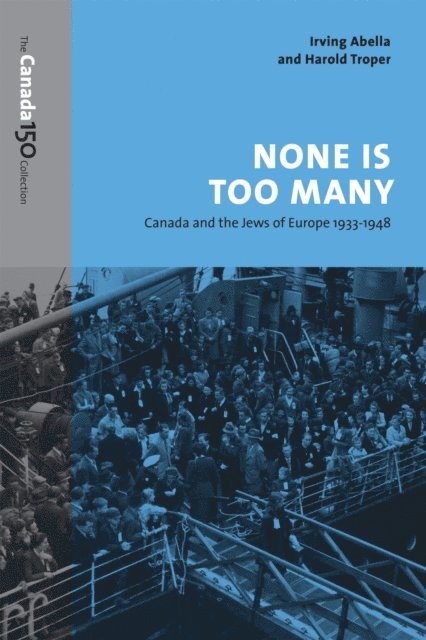 Harold Troper, Irving Abella - None Is Too Many, E-bok