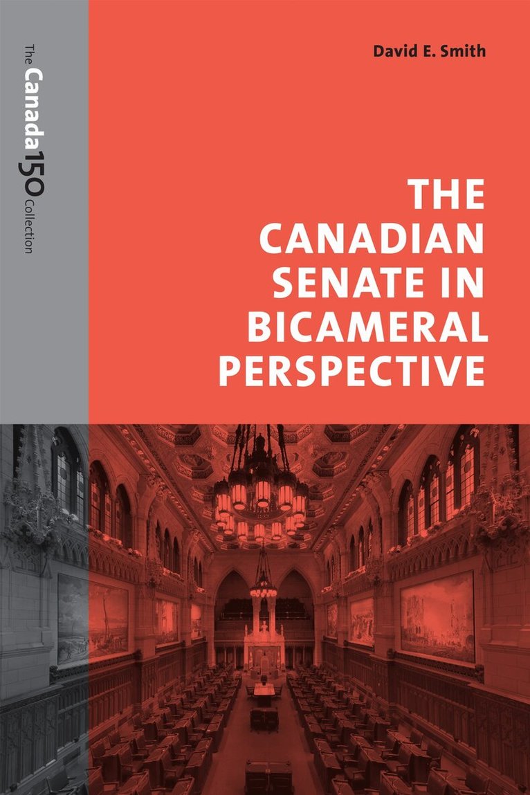 David E. Smith - Canadian Senate in Bicameral Perspective, E-bok